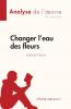 Changer l'eau des fleurs de Val��rie Perrin (Analyse de l'��uvre)