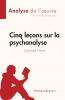 Cinq le��ons sur la psychanalyse de Sigmund Freud (Analyse de l'oeuvre)
