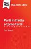 Parti in fretta e torna tardi di Fred Vargas (Analisi del libro)