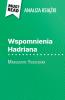 Wspomnienia Hadriana ksi??ka Marguerite Yourcenar (Analiza ksi??ki)