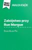 Zabójstwo przy Rue Morgue ksi??ka Edgar Allan Poe (Analiza ksi??ki)