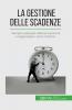 La gestione delle scadenze