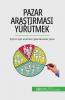 Pazar ara��t��rmas�� y��r��tmek