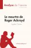 Le meurtre de Roger Ackroyd de Agatha Christie (Analyse de l'��uvre)