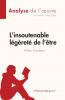 L'insoutenable l��g��ret�� de l'��tre de Milan Kundera (Analyse de l'��uvre)