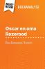 Oscar en oma Rozerood van Éric-Emmanuel Schmitt (Boekanalyse)