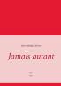 Jamais autant