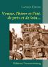 Venise l'hiver et l'été de près et de loin...