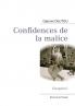 Confidences de la malice