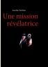 Une mission révélatrice