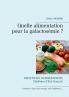 Quelle alimentation pour la galactosémie ?
