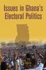 Issues in Ghana's Electoral Politics