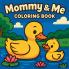 Mommy & Me - Coloring Book