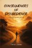 Consequences of Disobedience