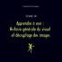 Tome III - Apprendre à voir