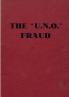 The Men Behind the U.N.O. Fraud