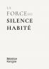 La force du silence habité