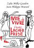 Ivre de Vivre avec Lâcher prise