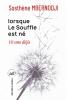 Lorsque le Soufe est né 10 ans déjà