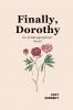 Finally Dorothy