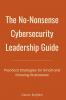 The No-Nonsense Cybersecurity Leadership Guide