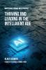 Thriving and Leading in the Intelligent Age
