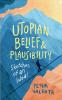 Utopian Belief and Plausibility