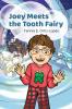 Joey Meets the Tooth Fairy