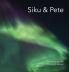 Siku & Pete