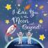 I Love You to the Moon and Beyond!