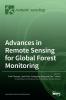 Advances in Remote Sensing for Global Forest Monitoring