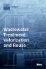 Wastewater Treatment Valorization and Reuse