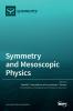 Symmetry and Mesoscopic Physics