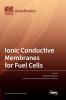 Ionic Conductive Membranes for Fuel Cells