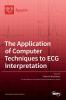 The Application of Computer Techniques to ECG Interpretation