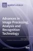 Advances in Image Processing Analysis and Recognition Technology