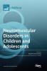 Neuromuscular Disorders in Children and Adolescents