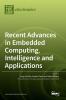 Recent Advances in Embedded Computing Intelligence and Applications