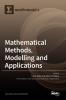 Mathematical Methods Modelling and Applications