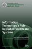 Information Technology's Role in Global Healthcare Systems