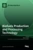Biofuels Production and Processing Technology