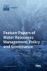 Feature Papers of Water Resources Management Policy and Governance