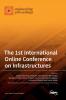 The 1st International Online Conference on Infrastructures