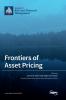 Frontiers of Asset Pricing