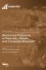 Mechanical Properties of Polymeric Metallic and Composite Materials