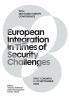 European Integration in Times of Security Challenges