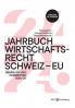 Jahrbuch Wirtschaftsrecht Schweiz - EU