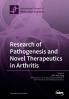 Research of Pathogenesis and Novel Therapeutics in Arthritis