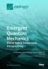 Emergent Quantum Mechanics
