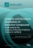 Isolation and Structure Elucidation of Bioactive Compounds (Dedicated to the memory of the late Professor Charles D. Hufford)